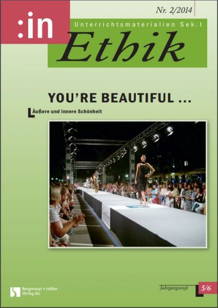 Your're beautiful: Äußere und innere Schönheit
