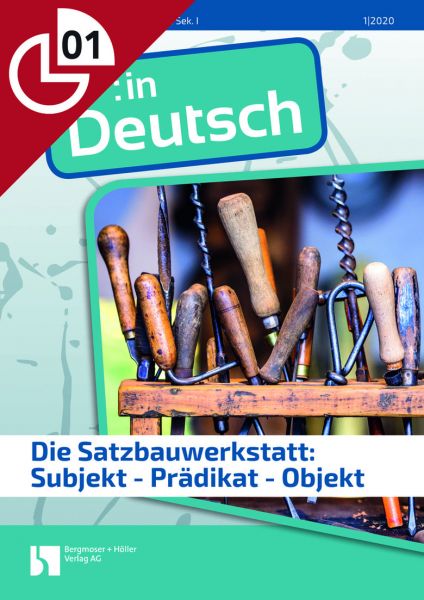 Die Satzbauwerkstatt: Subjekt - Prädikat - Objekt