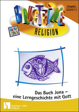 Das Buch Jona - eine Lerngeschichte mit Gott