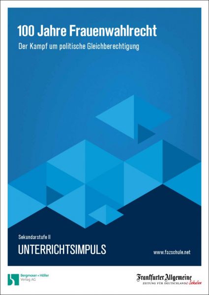 Unterrichtsimpuls - 100 Jahre Frauenwahlrecht