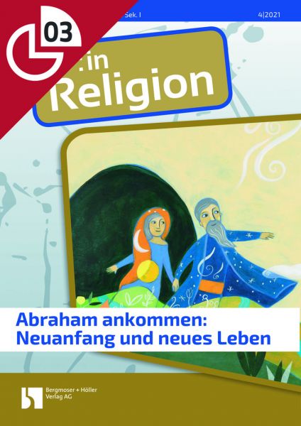 Abraham ankommen: Neuanfang und neues Leben
