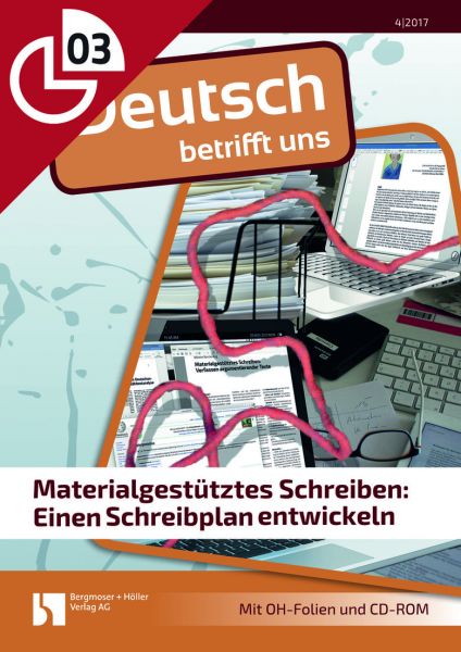 Materialgestütztes Schreiben: Einen Schreibplan entwickeln