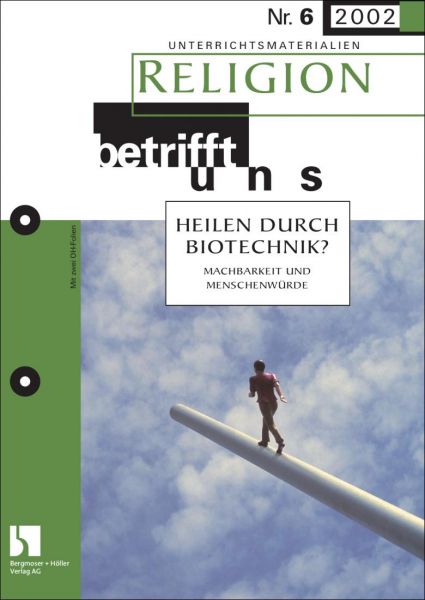 Heilen durch Biotechnik?