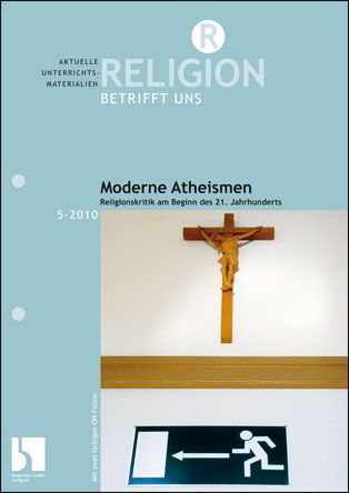 Moderne Atheismen - Religionskritik am Beginn des 21. Jahrhunderts