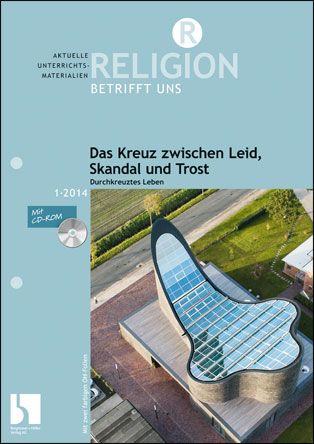 Das Kreuz zwischen Leid, Skandal und Trost