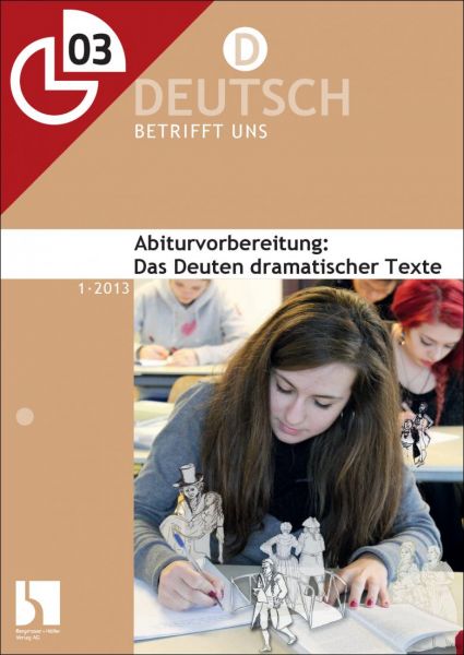 Abiturvorbereitung: Das Deuten dramatischer Texte