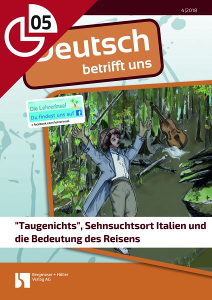 "Taugenichts", Sehnsuchtsort Italien und die Bedeutung des Reisens