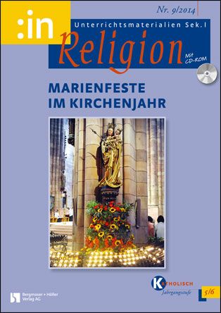 Marienfeste im Kirchenjahr (kath. Klasse 5/6)