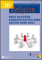 Neue religiöse Gemeinschaften oder Sekten oder was? (ev. 7/8)