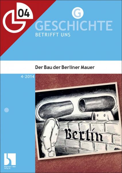 Der Bau der Berliner Mauer