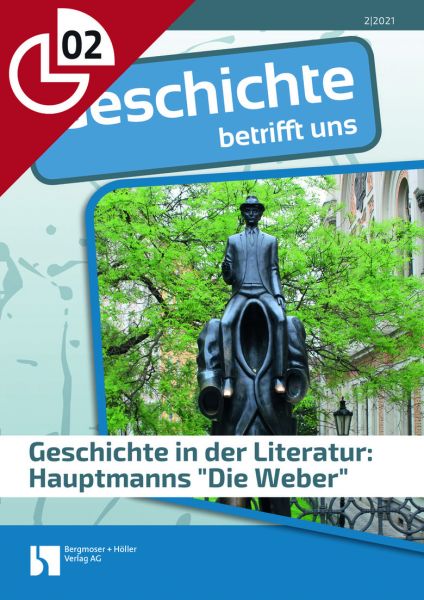 Geschichte in der Literatur: Hauptmanns "Die Weber"