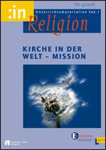 Kirche in der Welt - Mission (ev. 9/10)