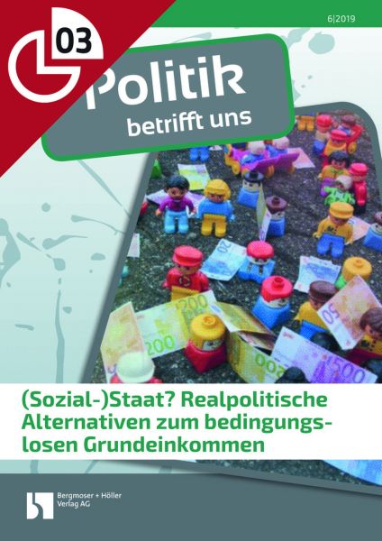 (Sozial-)Staat? Realpolitische Alternativen zum bedingungslosen Grundeinkommen