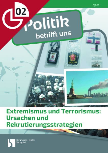 Extremismus und Terrorismus: Ursachen und Rekrutierungsstrategien