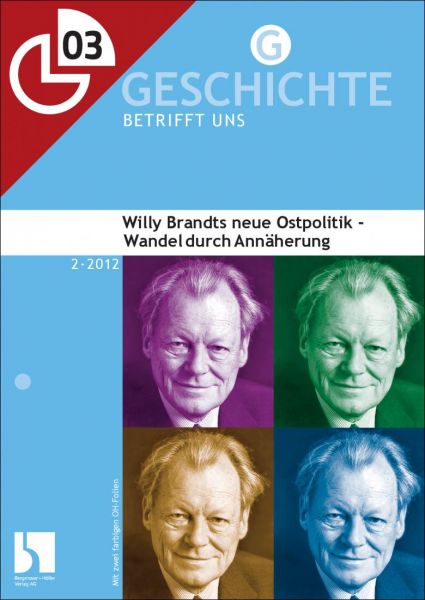 Willy Brandts Neue Ostpolitik- Wandel durch Annäherung