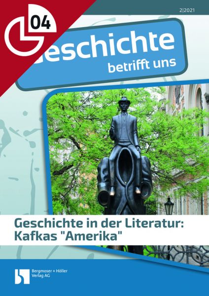 Geschichte in der Literatur: Kafkas "Amerika"