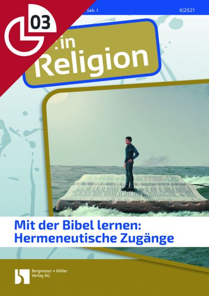 Mit der Bibel lernen: Hermeneutische Zugänge