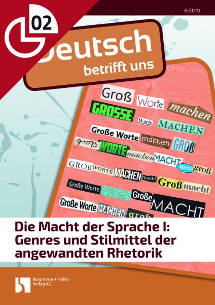 Die Macht der Sprache I: Genres und Stilmittel der angewandten Rhetorik