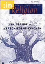Ein Glaube - Verschiedene Kirchen