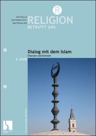 Dialog mit dem Islam - Chancen und Grenzen