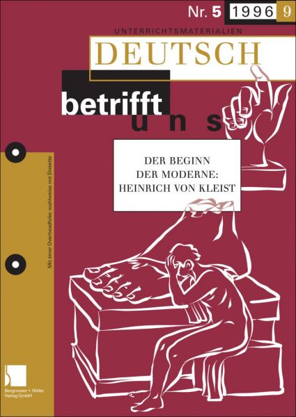 Der Beginn der Moderne: Heinrich von Kleist