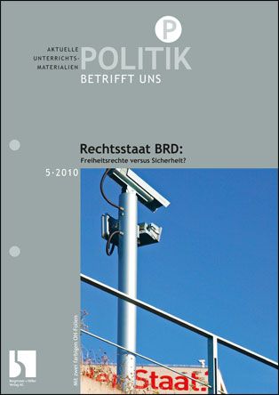 Rechtsstaat BRD: Freiheitsrechte versus Sicherheit?