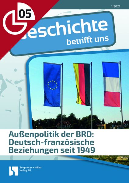 Außenpolitik der BRD: Deutsch-französische Beziehungen seit 1949