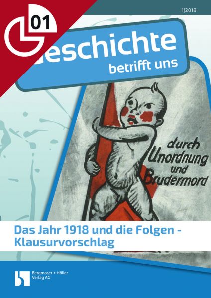 Das Jahr 1918 und die Folgen - Klausurvorschlag