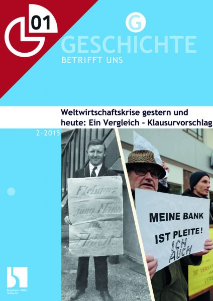 Weltwirtschaftskrise gestern und heute: Ein Vergleich - Klausurvorschlag