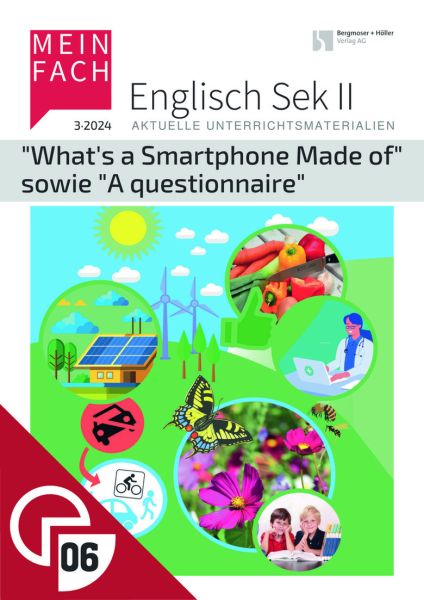 "What's a Smartphone Made of" sowie "A questionnaire"