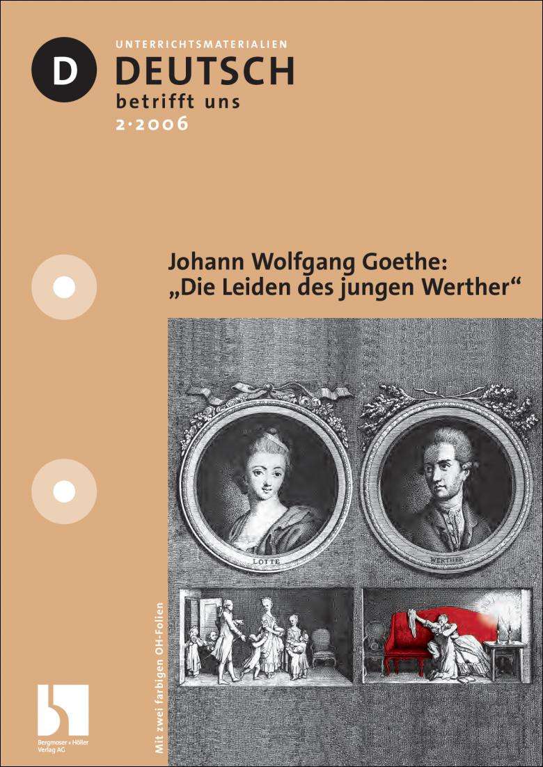 Johann Wolfgang von Goethe: "Die Leiden des jungen Werther