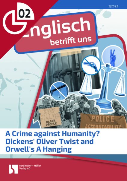 A Crime against Humanity? Dickens' Oliver Twist and Orwell's A Hanging
