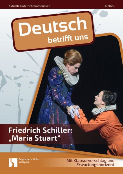 Friedrich Schiller: "Maria Stuart"