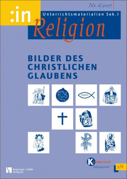 Bilder des christlichen Glaubens (kath. 5/6)