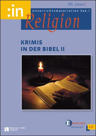 Krimis in der Bibel II (ev. Klasse 5/6)