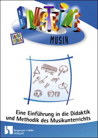 Didaktik und Methodik des Musikunterrichts