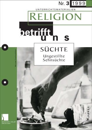 Süchte. Ungestillte Sehnsüchte