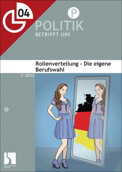 Rollenverteilung - Die eigene Berufswahl